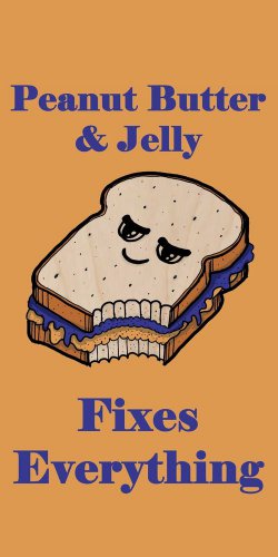 Peanut Butter & Jelly Fixes Everything Food - Plywood Wood Print Poster Wall Art