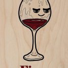 Red Wine Fixes Everything Food Humor - Plywood Wood Print Poster Wall Art