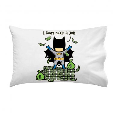 "Part-Time JOB No Job" Parody Bat Super Hero Rich Cash - Single Pillow Case