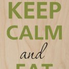 Keep Calm & Eat Pizza Green - Plywood Wood Print Poster Wall Art