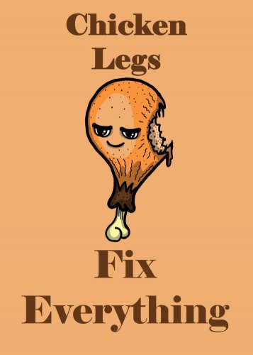 Chicken Legs Fix Everything Food Humor Cartoon - Rectangle Refrigerator Magnet