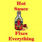 Hot Sauce Fixes Everything Food Humor Cartoon - Vinyl Sticker