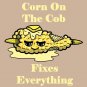 Corn on the Cob Fixes Everything Food Humor Cartoon - Vinyl Sticker