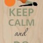 Keep Calm and Do Pilates Exercise Ball - Plywood Wood Print Poster Wall Art