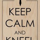 Keep Calm & Kneel Christian Cross - Plywood Wood Print Poster Wall Art