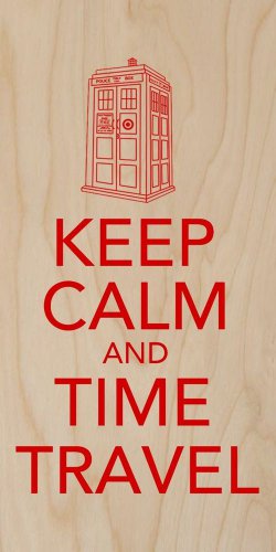 Keep Calm & Time Travel Tardis Police Box - Plywood Wood Print Poster Wall Art