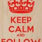 Keep Calm & Follow Bam Red - Plywood Wood Print Poster Wall Art