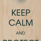 Keep Calm & Protect Forests - Plywood Wood Print Poster Wall Art