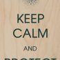 Keep Calm & Protect Forests - Plywood Wood Print Poster Wall Art