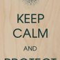 Keep Calm & Protect Forests - Plywood Wood Print Poster Wall Art
