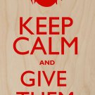 Keep Calm & Give Them Hell Red - Plywood Wood Print Poster Wall Art