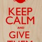 Keep Calm & Give Them Hell Red - Plywood Wood Print Poster Wall Art