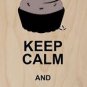 Keep Calm & Eat Cupcakes w/ Sprinkles - Plywood Wood Print Poster Wall Art