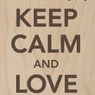 Keep Calm & Love Dogs - Plywood Wood Print Poster Wall Art