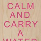 Keep Calm & Carry A Watermelon - Plywood Wood Print Poster Wall Art