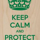 Keep Calm & Protect Yourself - Plywood Wood Print Poster Wall Art