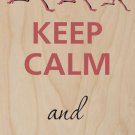 Keep Calm & Love Ostriches - Plywood Wood Print Poster Wall Art