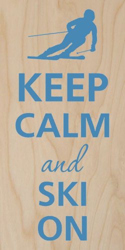 Keep Calm & Ski On Downhill Skier - Plywood Wood Print Poster Wall Art