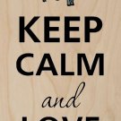 Keep Calm & Love Sheep - Plywood Wood Print Poster Wall Art