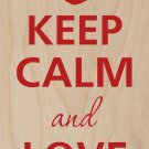 Keep Calm & Love On Red Heart - Plywood Wood Print Poster Wall Art