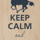 Keep Calm & Cowboy On Horse & Lasso - Plywood Wood Print Poster Wall Art