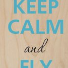 Keep Calm and Fly On Airplane - Plywood Wood Print Poster Wall Art