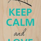 Keep Calm and Love Mantis (Praying Mantis) - Plywood Wood Print Poster Wall Art