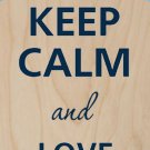 Keep Calm and Love Animals Stars - Plywood Wood Print Poster Wall Art