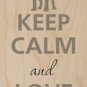 Keep Calm and Love Dogs Boxer - Plywood Wood Print Poster Wall Art