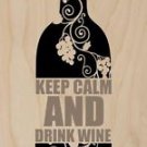 Keep Calm and Drink Wine Floral Bottle - Plywood Wood Print Poster Wall Art