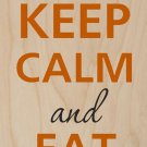 Keep Calm and Eat Eggs w/ Frying Pan - Plywood Wood Print Poster Wall Art