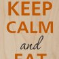 Keep Calm and Eat Eggs w/ Frying Pan - Plywood Wood Print Poster Wall Art