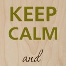 Keep Calm and Grow a Mustache - Plywood Wood Print Poster Wall Art