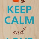 Keep Calm & Love Foxes Design 2 - Plywood Wood Print Poster Wall Art