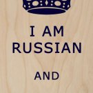 I Am Russian & I Cannot Keep Calm  - Plywood Wood Print Poster Wall Art
