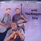 Kingston Trio String Along 12" LP Capital T1407 Capital !960 Folk