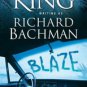 Blaze Author: Stephen King (Writing as Richard Bachman)