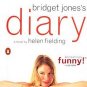 Bridget Jones's Diary Author: Helen Fielding