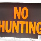 Lot of 5 "NO HUNTING" 9"X12" SIGNS #3021