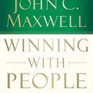Winning With People By: John Maxwell