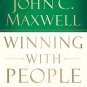 Winning With People By: John Maxwell