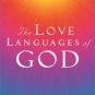 The Love Languages Of God By: Gary Chapman