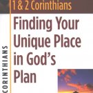 1-2 Corinthians Finding Your Unique Place In Gods Plan By: Bickel, Bruce