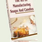 The Art of Manufaturing Soaps and Candles