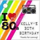 Personalized I LOVE THE 80'S RETRO Birthday Favor Bag TAGS Unique Party Supplies