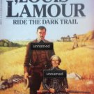 The Sacketts: Ride the Dark Trail by Louis L'Amour