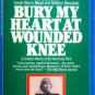 Bury My Heart at Wounded Knee by Dee Brown