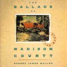 ROBERT JAMES WALLER - The Ballads of Madison County (1993) - CD