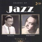 SHADES OF JAZZ Vol. 2 - Nat King Cole / Django Reinhardt - 2 CD's