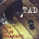 TAD - Live Alien Broadcasts [Live] (1995) - CD